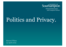 Lecture slides of Kieron O'Hara's review of political issues relating to privacy on the web
